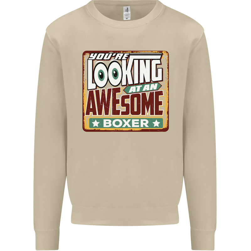You're Looking at an Awesome Boxer Boxing Mens Sweatshirt Jumper Sand