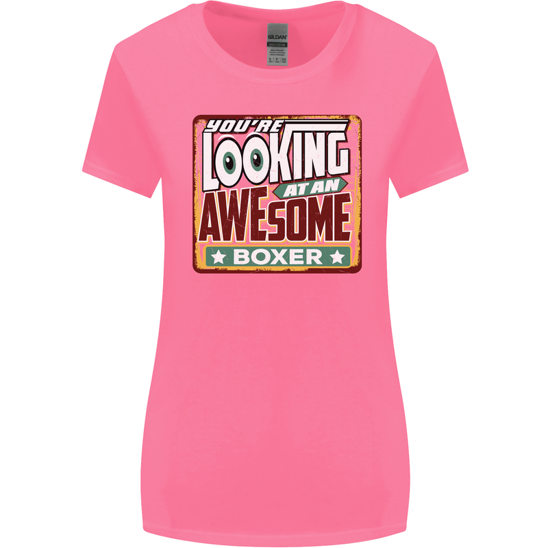 You're Looking at an Awesome Boxer Boxing Womens Wider Cut T-Shirt Azalea