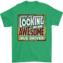 You're Looking at an Awesome Bus Driver Mens T-Shirt Cotton Gildan Irish Green
