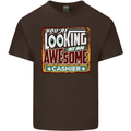 You're Looking at an Awesome Cashier Mens Cotton T-Shirt Tee Top Dark Chocolate