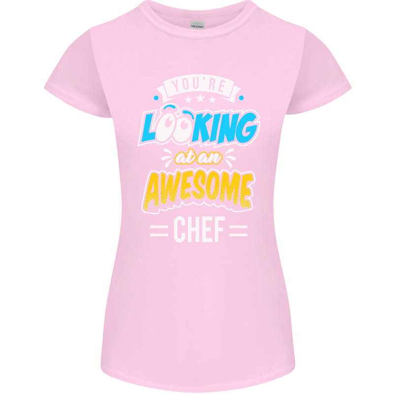 You're Looking at an Awesome Chef Womens Petite Cut T-Shirt Light Pink