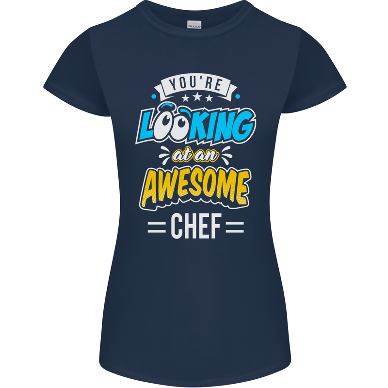 You're Looking at an Awesome Chef Womens Petite Cut T-Shirt Navy Blue