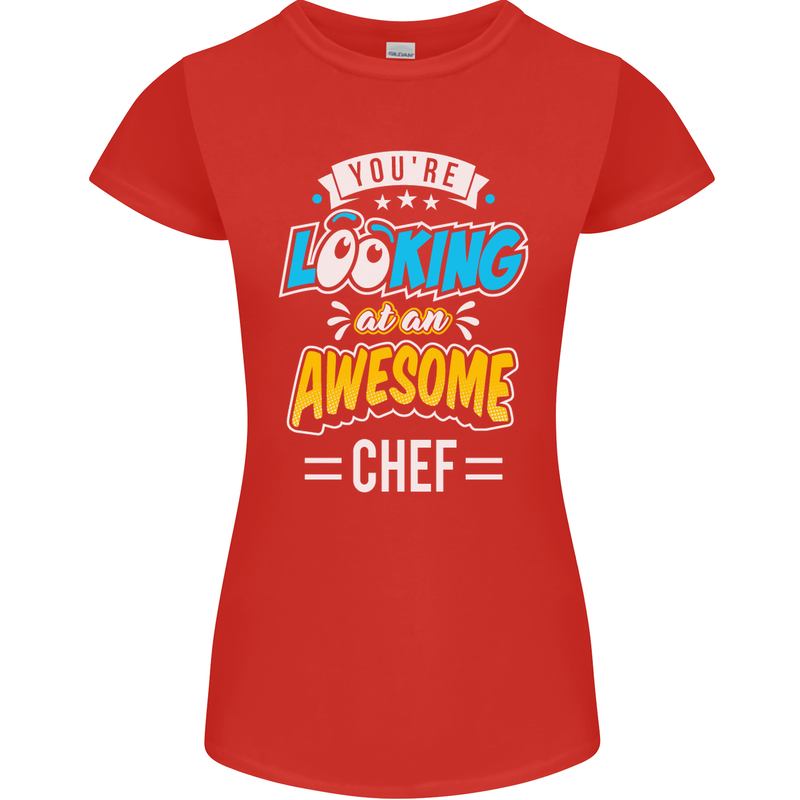 You're Looking at an Awesome Chef Womens Petite Cut T-Shirt Red