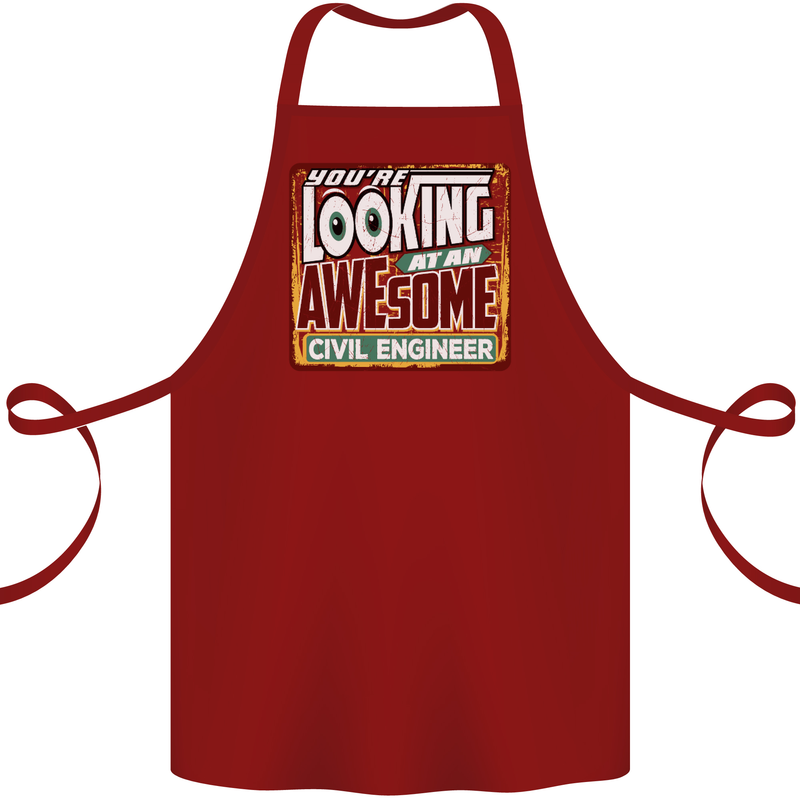 You're Looking at an Awesome Civil Engineer Cotton Apron 100% Organic Maroon