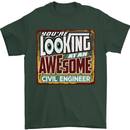 You're Looking at an Awesome Civil Engineer Mens T-Shirt Cotton Gildan Forest Green