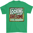 You're Looking at an Awesome Civil Engineer Mens T-Shirt Cotton Gildan Irish Green