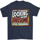 You're Looking at an Awesome Civil Engineer Mens T-Shirt Cotton Gildan Navy Blue