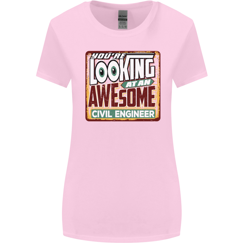 You're Looking at an Awesome Civil Engineer Womens Wider Cut T-Shirt Light Pink