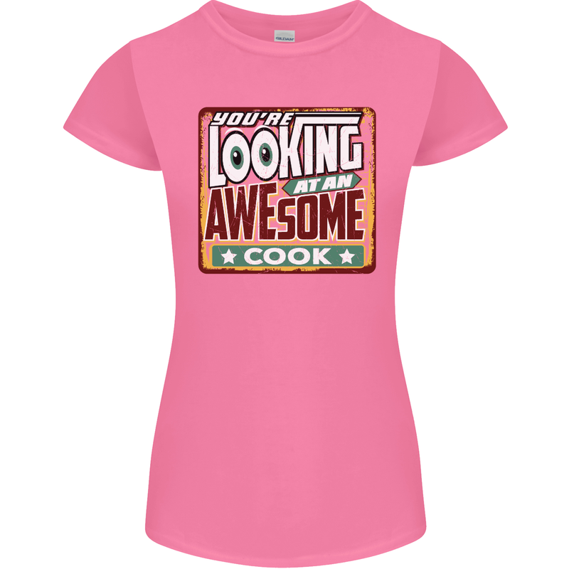 You're Looking at an Awesome Cook Womens Petite Cut T-Shirt Azalea