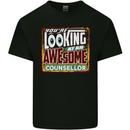 You're Looking at an Awesome Counsellor Mens Cotton T-Shirt Tee Top Black