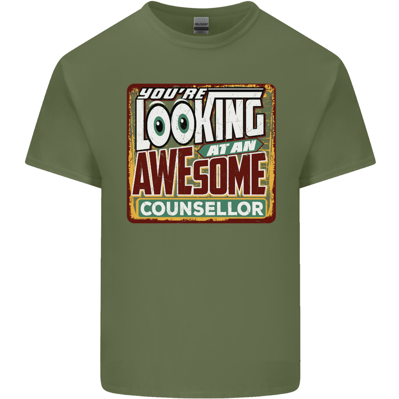 You're Looking at an Awesome Counsellor Mens Cotton T-Shirt Tee Top Military Green