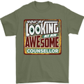 You're Looking at an Awesome Counsellor Mens T-Shirt Cotton Gildan Military Green