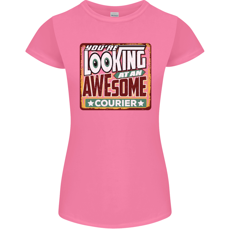 You're Looking at an Awesome Courier Womens Petite Cut T-Shirt Azalea