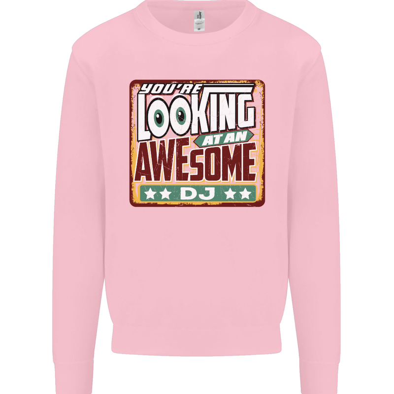 You're Looking at an Awesome DJ Mens Sweatshirt Jumper Light Pink