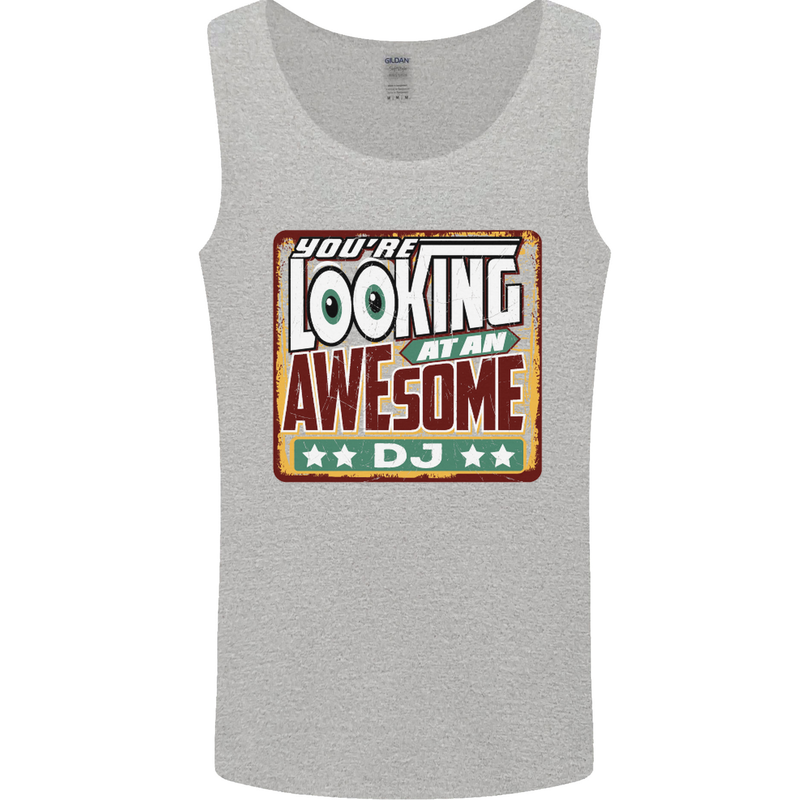 You're Looking at an Awesome DJ Mens Vest Tank Top Sports Grey
