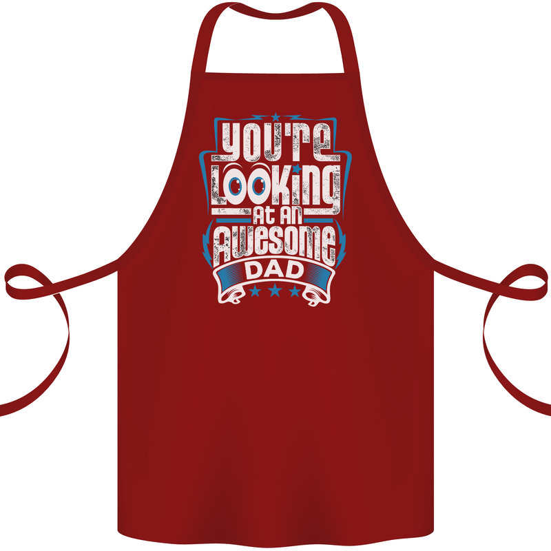 You're Looking at an Awesome Dad Cotton Apron 100% Organic Maroon