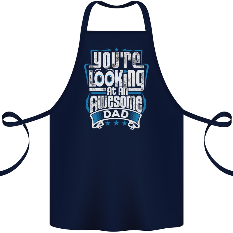 You're Looking at an Awesome Dad Cotton Apron 100% Organic Navy Blue