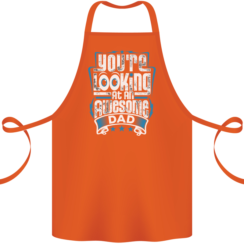 You're Looking at an Awesome Dad Cotton Apron 100% Organic Orange