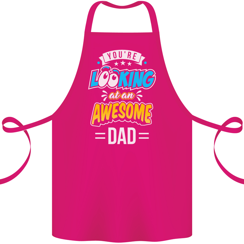 You're Looking at an Awesome Dad Cotton Apron 100% Organic Pink