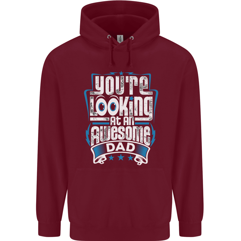 You're Looking at an Awesome Dad Mens 80% Cotton Hoodie Maroon