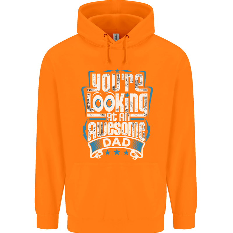 You're Looking at an Awesome Dad Mens 80% Cotton Hoodie Orange
