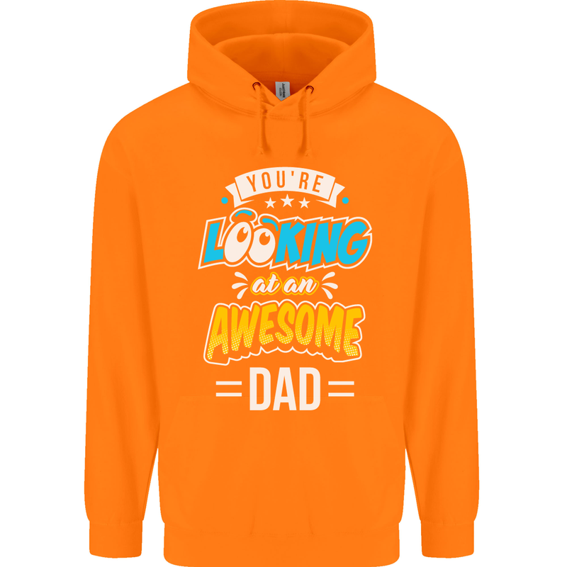 You're Looking at an Awesome Dad Mens 80% Cotton Hoodie Orange