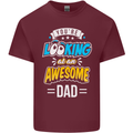 You're Looking at an Awesome Dad Mens Cotton T-Shirt Tee Top Maroon