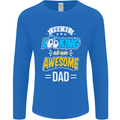 You're Looking at an Awesome Dad Mens Long Sleeve T-Shirt Royal Blue