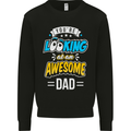 You're Looking at an Awesome Dad Mens Sweatshirt Jumper Black