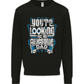 You're Looking at an Awesome Dad Mens Sweatshirt Jumper Black