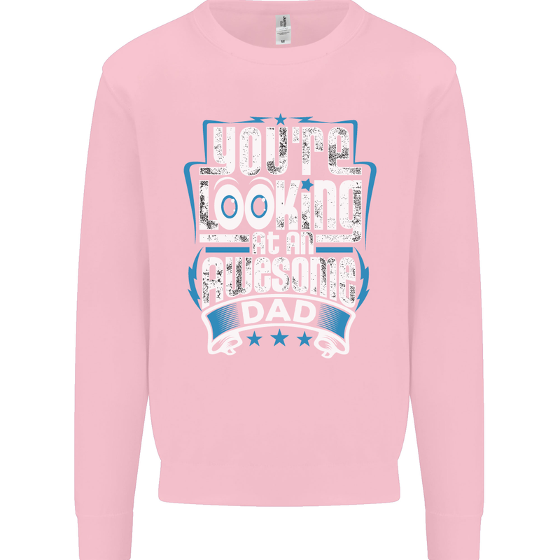You're Looking at an Awesome Dad Mens Sweatshirt Jumper Light Pink