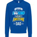 You're Looking at an Awesome Dad Mens Sweatshirt Jumper Royal Blue