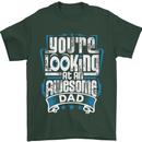 You're Looking at an Awesome Dad Mens T-Shirt Cotton Gildan Forest Green