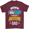 You're Looking at an Awesome Dad Mens T-Shirt Cotton Gildan Maroon