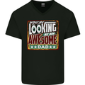 You're Looking at an Awesome Dad Mens V-Neck Cotton T-Shirt Black