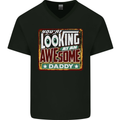 You're Looking at an Awesome Daddy Mens V-Neck Cotton T-Shirt Black