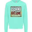 You're Looking at an Awesome Dancer Mens Sweatshirt Jumper Peppermint
