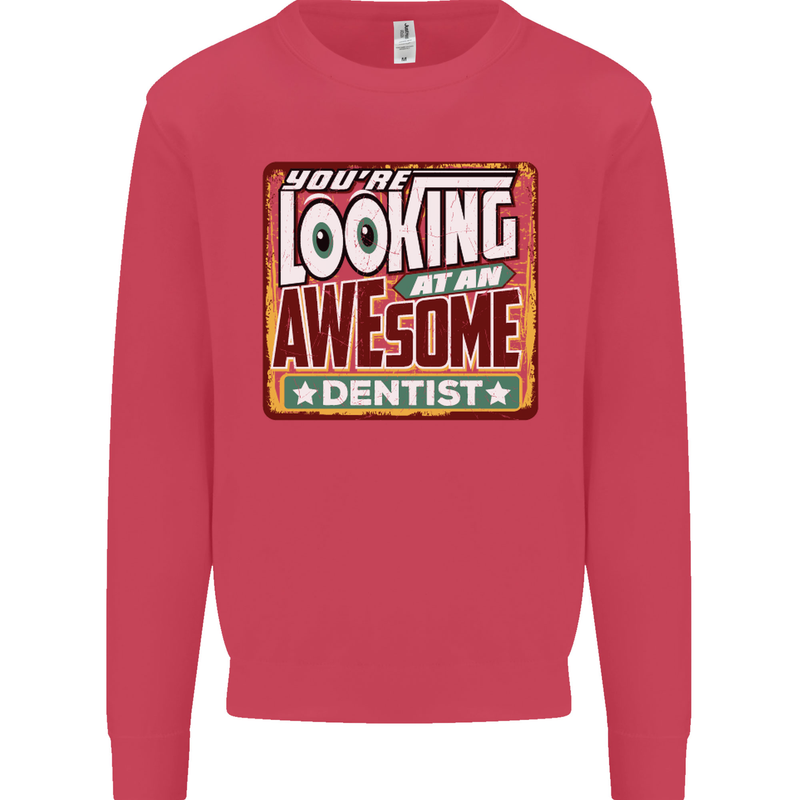 You're Looking at an Awesome Dentist Mens Sweatshirt Jumper Heliconia