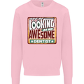 You're Looking at an Awesome Dentist Mens Sweatshirt Jumper Light Pink