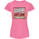 You're Looking at an Awesome Dentist Womens Petite Cut T-Shirt Azalea