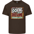 You're Looking at an Awesome Dinner Lady Mens Cotton T-Shirt Tee Top Dark Chocolate