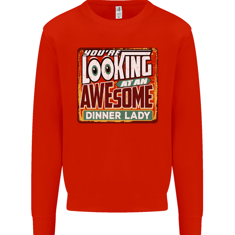 You're Looking at an Awesome Dinner Lady Mens Sweatshirt Jumper Bright Red