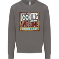 You're Looking at an Awesome Dinner Lady Mens Sweatshirt Jumper Charcoal