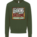 You're Looking at an Awesome Dinner Lady Mens Sweatshirt Jumper Forest Green