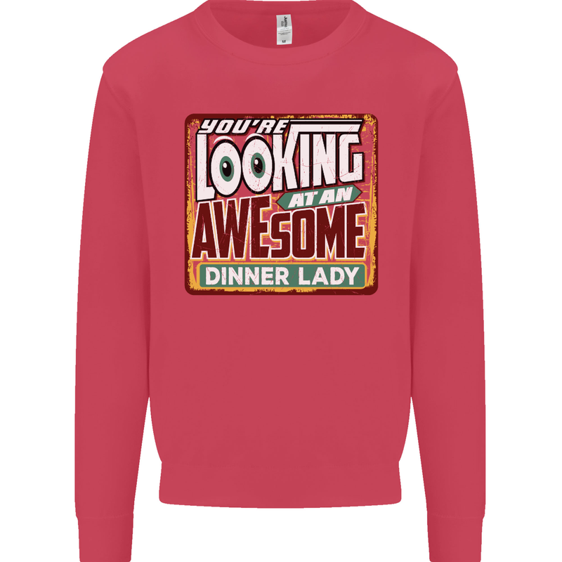 You're Looking at an Awesome Dinner Lady Mens Sweatshirt Jumper Heliconia