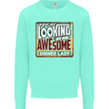 You're Looking at an Awesome Dinner Lady Mens Sweatshirt Jumper Peppermint