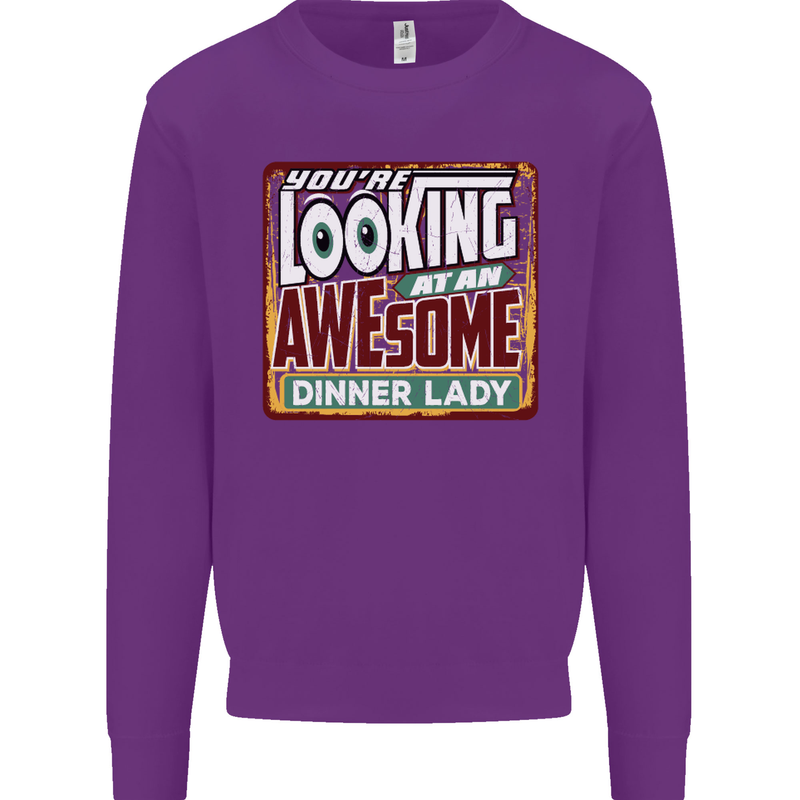 You're Looking at an Awesome Dinner Lady Mens Sweatshirt Jumper Purple