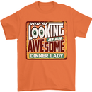 You're Looking at an Awesome Dinner Lady Mens T-Shirt Cotton Gildan Orange
