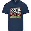 You're Looking at an Awesome Dinner Lady Mens V-Neck Cotton T-Shirt Navy Blue