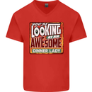 You're Looking at an Awesome Dinner Lady Mens V-Neck Cotton T-Shirt Red
